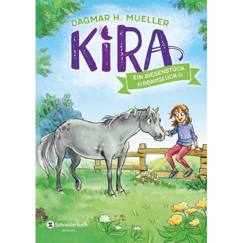 Dagmar H. Mueller - Ein Riesenstück Ponyglück / Kira Bd. 1