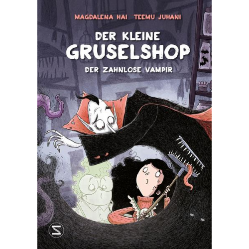 Magdalena Hai - Der kleine Gruselshop - Der zahnlose Vampir