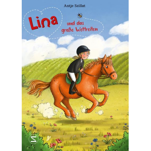 Antje Szillat - Lina und das große Wettreiten