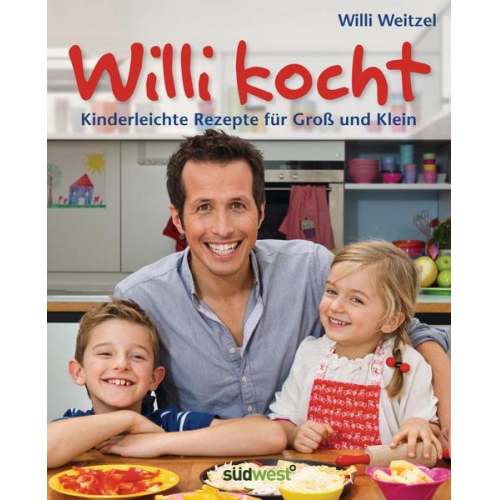 Willi Weitzel - Willi kocht