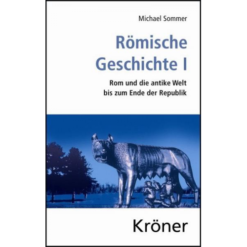 Michael Sommer - Römische Geschichte / Römische Geschichte I