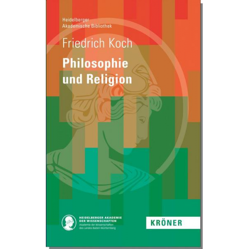 Anton Friedrich Koch - Philosophie und Religon