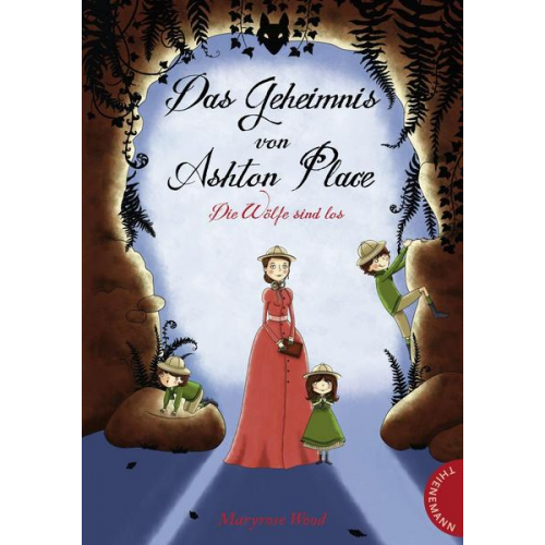 Maryrose Wood - Die Wölfe sind los / Das Geheimnis von Ashton Place Bd.3