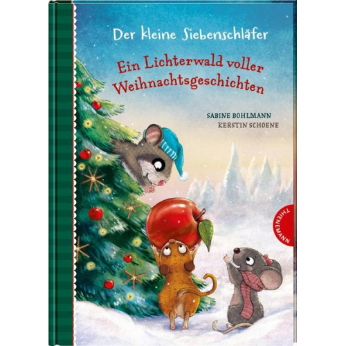 Sabine Bohlmann - Der kleine Siebenschläfer: Ein Lichterwald voller Weihnachtsgeschichten