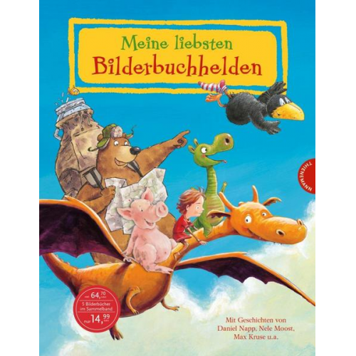 Nele Moost & Max Kruse & Regina M. Ehlbeck & Mark Sperring - Meine liebsten Bilderbuchhelden