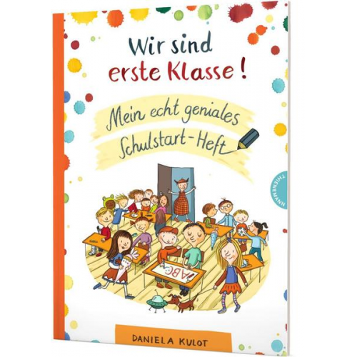 Daniela Kulot - Wir sind erste Klasse!