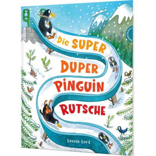 Leonie Lord - Die Super Duper Pinguin Rutsche