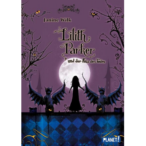 Janine Wilk - Lilith Parker und der Kuss des Todes / Lilith Parker Bd.2