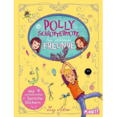 Lucy Astner - Polly Schlottermotz: Meine potzblitzbesten Freunde