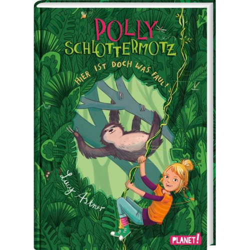 Lucy Astner - Polly Schlottermotz 5: Hier ist doch was faul!