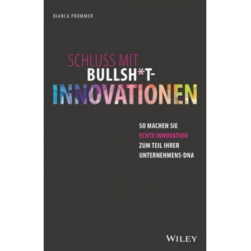 Bianca Prommer - Schluss mit Bullsh*t-Innovationen