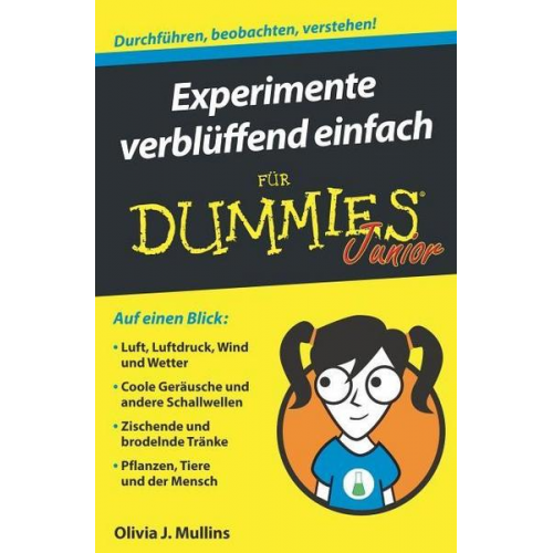 Olivia Mullins - Experimente verblüffend einfach für Dummies Junior