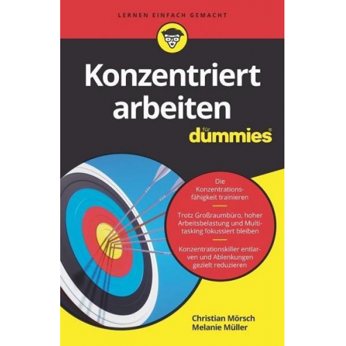 Christian Mörsch & Melanie Müller - Konzentriert arbeiten für Dummies