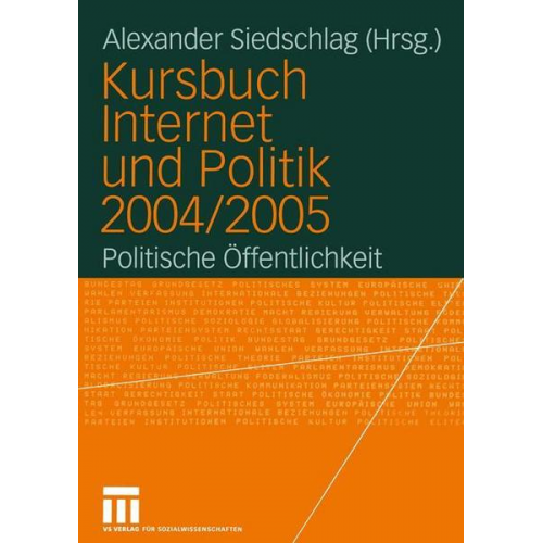 Alexander Siedschlag - Kursbuch Internet und Politik 2004/2005