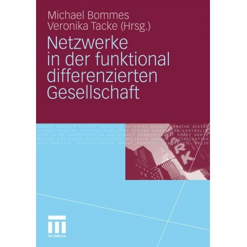 Michael Bommes & Veronika Tacke - Netzwerke in der funktional differenzierten Gesellschaft