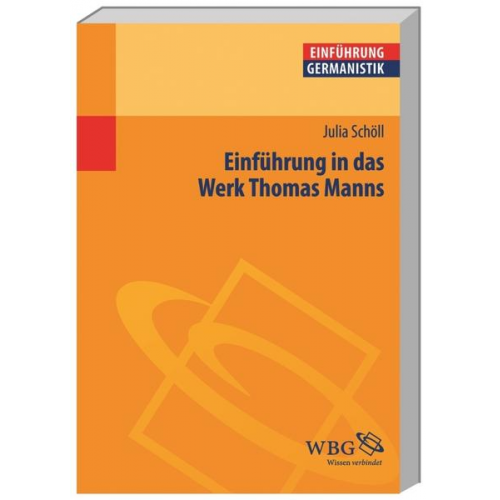 Julia Schöll - Einführung in das Werk Thomas Manns