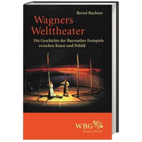 Bernd Buchner - Wagners Welttheater