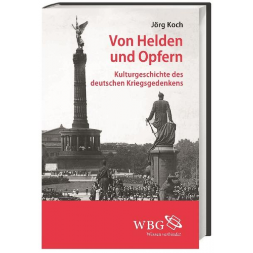 Jörg Koch - Von Helden und Opfern