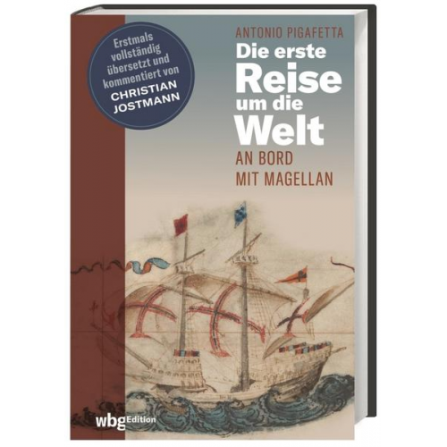 Antonio Pigafetta - Die erste Reise um die Welt