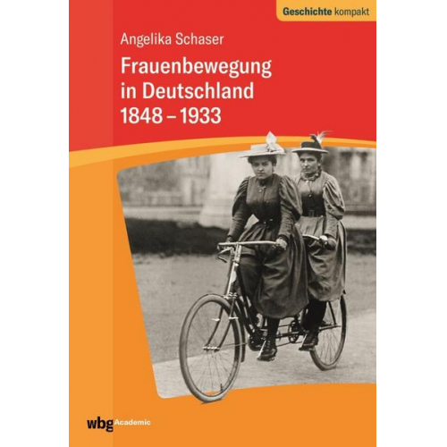 Angelika Schaser - Frauenbewegung in Deutschland 1848-1933