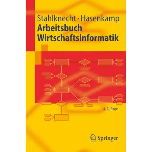 Peter Stahlknecht & Ulrich Hasenkamp - Arbeitsbuch Wirtschaftsinformatik