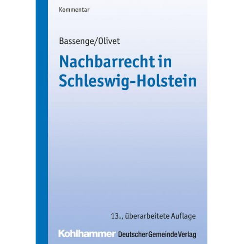 Peter Bassenge & Carl-Theodor Olivet - Nachbarrecht in Schleswig-Holstein