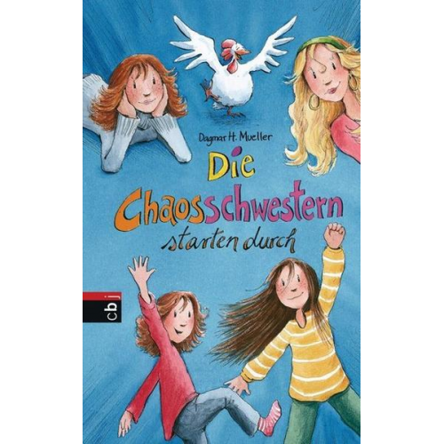 Dagmar H. Mueller - Die Chaosschwestern starten durch / Die Chaosschwestern Bd.3