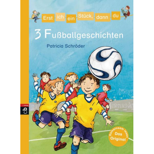 67922 - 3 Fußballgeschichten / Erst ich ein Stück, dann du. Themenbände Bd.8
