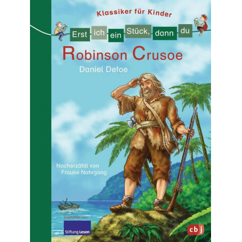 Frauke Nahrgang - Robinson Crusoe / Erst ich ein Stück, dann du. Klassiker für Kinder Bd.6