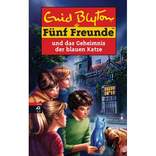 Enid Blyton - Fünf Freunde und das Geheimnis der blauen Katze / Fünf Freunde Bd.70