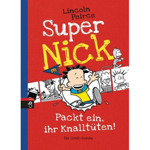 Lincoln Peirce - Packt ein, ihr Knalltüten! / Super Nick Bd. 4