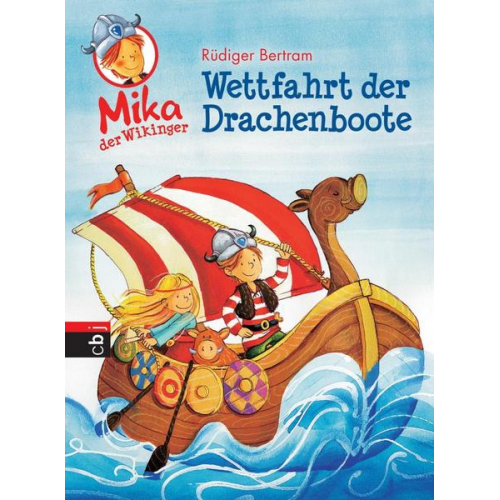 Rüdiger Bertram - Wettfahrt der Drachenboote / Mika, der Wikinger Bd.1