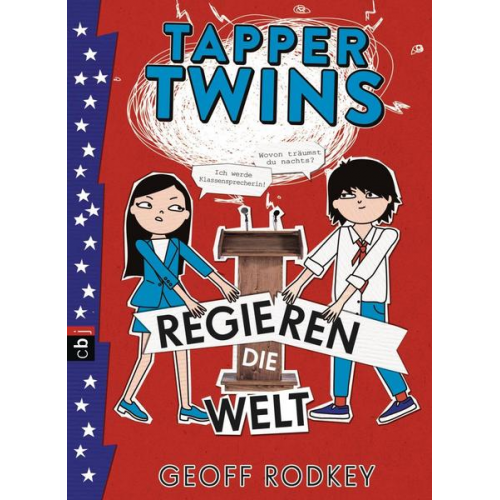 Geoff Rodkey - Regieren die Welt / Tapper Twins Bd. 3