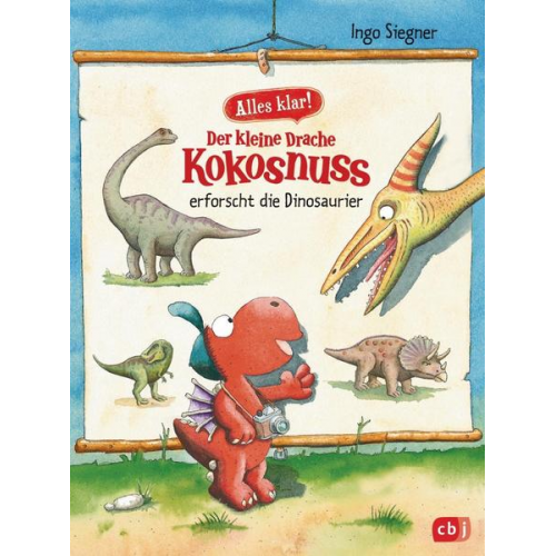Ingo Siegner - Alles klar! Der kleine Drache Kokosnuss erforscht die Dinosaurier