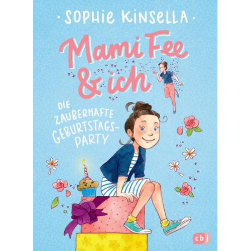 Sophie Kinsella - Mami Fee & ich - Die zauberhafte Geburtstagsparty