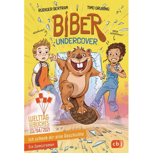 Rüdiger Bertram - Ich schenk dir eine Geschichte - Biber undercover