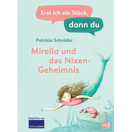 Patricia Schröder - Erst ich ein Stück, dann du - Mirella und das Nixen-Geheimnis