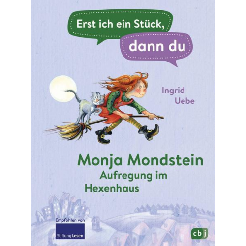 Ingrid Uebe - Erst ich ein Stück, dann du - Monja Mondstein - Aufregung im Hexenhaus