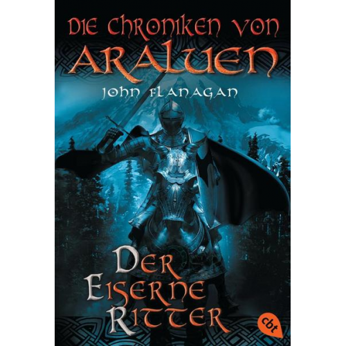 John Flanagan - Der eiserne Ritter / Die Chroniken von Araluen Bd.3