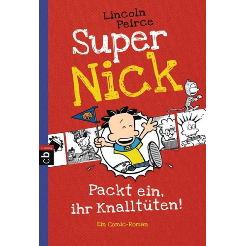 Lincoln Peirce - Packt ein, ihr Knalltüten! / Super Nick Band 4