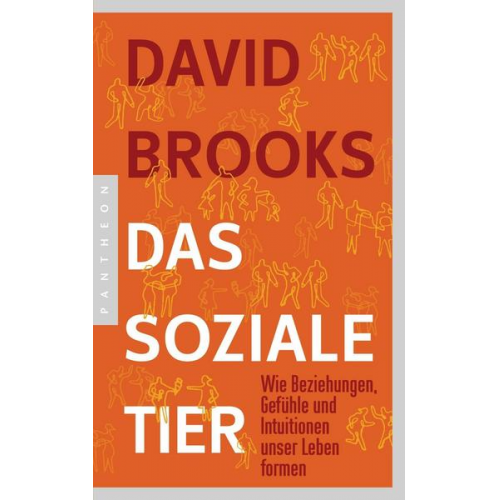 David Brooks - Das soziale Tier