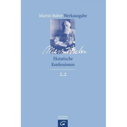Martin Buber - Martin Buber-Werkausgabe (MBW) / Ekstatische Konfessionen