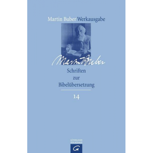 Martin Buber - Martin Buber-Werkausgabe (MBW) / Schriften zur Bibelübersetzung