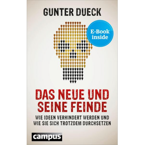 Gunter Dueck - Das Neue und seine Feinde