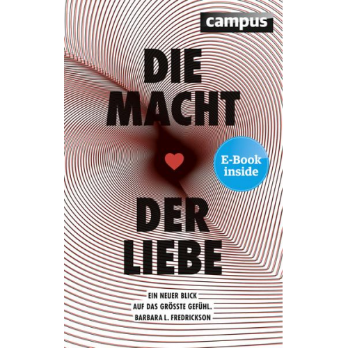 Barbara L. Fredrickson - Die Macht der Liebe