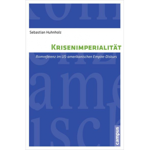 Sebastian Huhnholz - Krisenimperialität