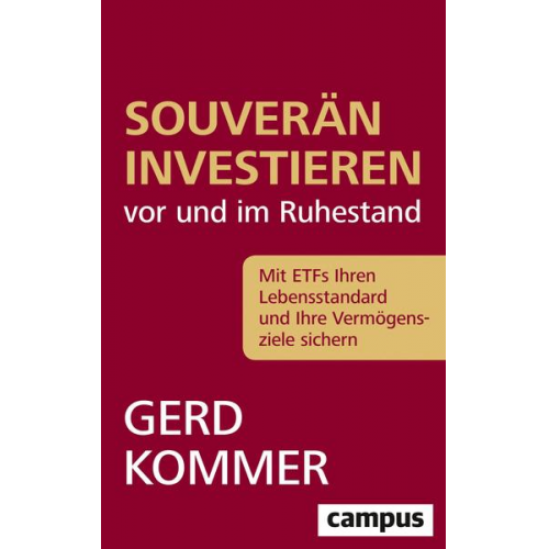 Gerd Kommer - Souverän investieren vor und im Ruhestand