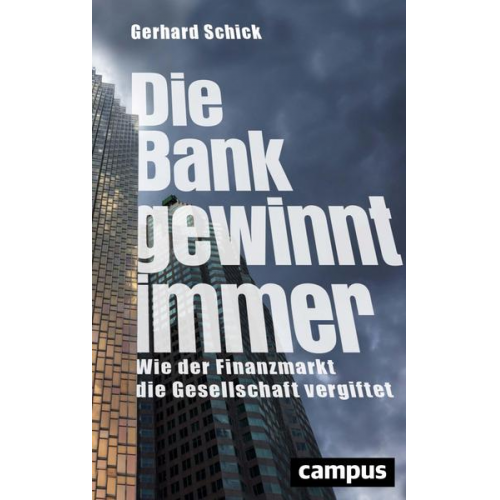 Gerhard Schick - Die Bank gewinnt immer