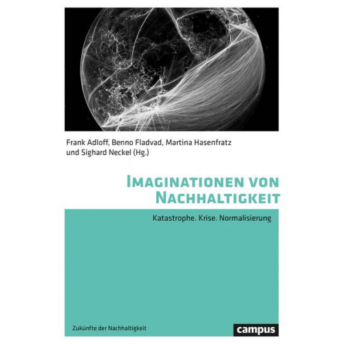 Benno Fladvad & Martina Hasenfratz & Albrecht Koschorke & Peter Wagner & Heike Paul - Imaginationen von Nachhaltigkeit