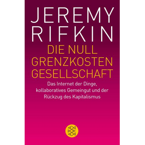 Jeremy Rifkin - Die Null-Grenzkosten-Gesellschaft